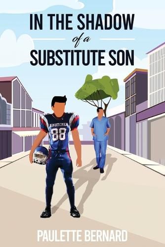 Cover image for In the Shadow of a Substitute Son