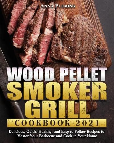 Cover image for Wood Pellet Smoker Grill Cookbook 2021