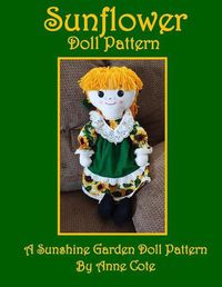 Cover image for Sunflower Doll Pattern: A Sunshine Garden Doll Pattern