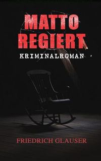 Cover image for Matto regiert: Kriminalroman