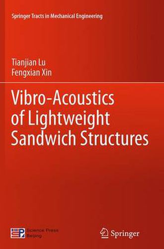 Vibro-Acoustics of Lightweight Sandwich Structures