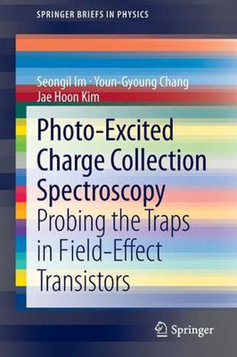 Cover image for Photo-Excited Charge Collection Spectroscopy: Probing the traps in field-effect transistors