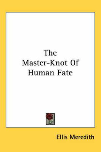 Cover image for The Master-Knot of Human Fate