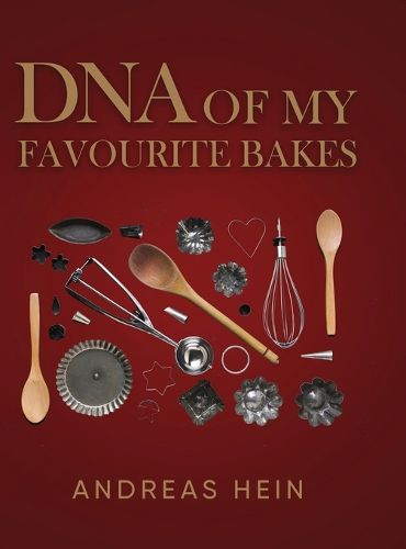 Cover image for DNA of My Favourite Bakes