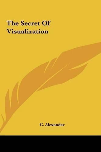 Cover image for The Secret of Visualization the Secret of Visualization