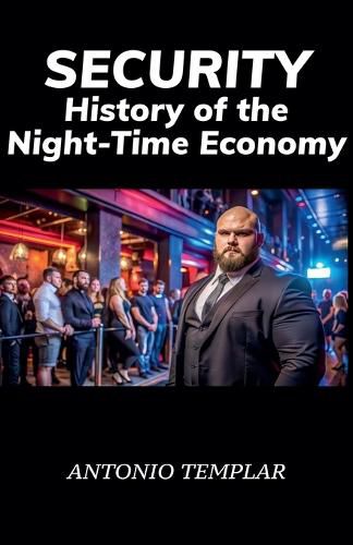 Cover image for SECURITY, History of the Night-Time Economy