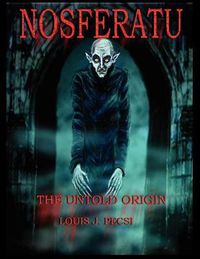 Cover image for Nosferatu The Untold Origin