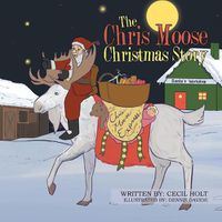 Cover image for The Chris Moose Christmas Story