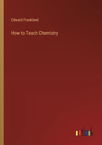 How to Teach Chemistry