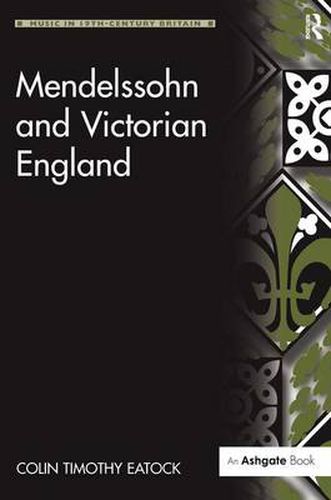 Cover image for Mendelssohn and Victorian England