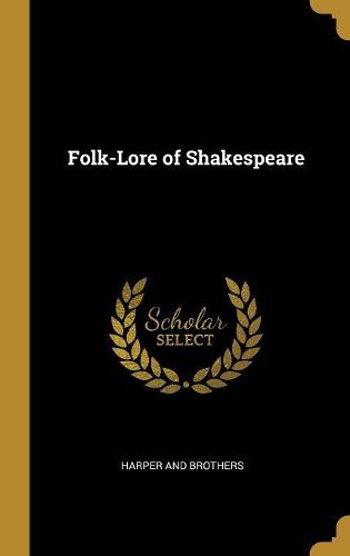 Cover image for Folk-Lore of Shakespeare