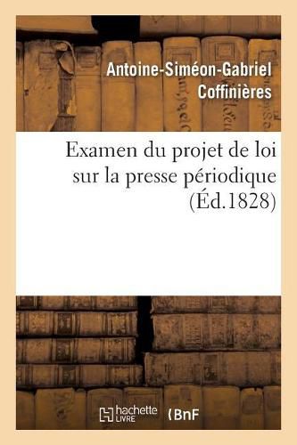 Examen Du Projet de Loi Sur La Presse Periodique