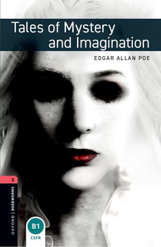 Cover image for Oxford Bookworms Library: Level 3:: Tales of Mystery and Imagination audio pack