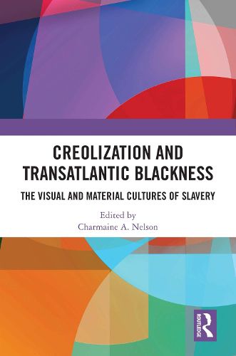 Cover image for Creolization and Transatlantic Blackness