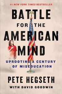 Cover image for The Battle For The American Mind: Uprooting A Century Of Miseducation