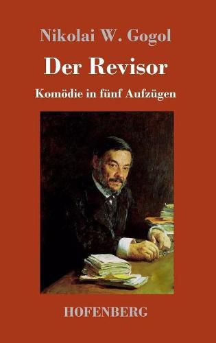 Cover image for Der Revisor: Komoedie in funf Aufzugen