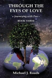 Cover image for Through the Eyes of Love: Journeying with Pan, Book Three