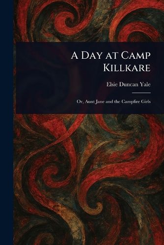 Cover image for A Day at Camp Killkare