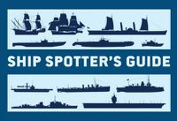 Cover image for Ship Spotter's Guide