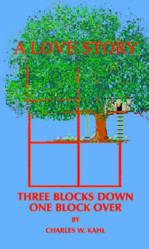 Cover image for Three Blocks Down One Block Over