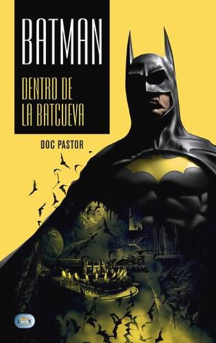 Cover image for Batman: Dentro de la Batcueva