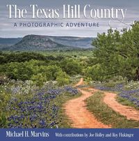 Cover image for The Texas Hill Country: A Photographic Adventure