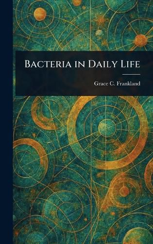 Cover image for Bacteria in Daily Life