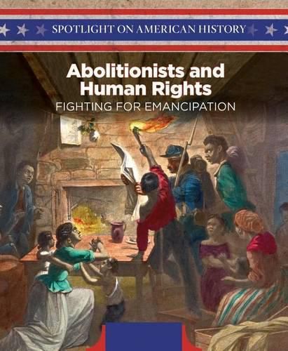 Cover image for Abolitionists and Human Rights: Fighting for Emancipation