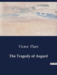 Cover image for The Tragedy of Asgard