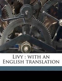 Cover image for Livy: With an English Translation