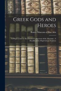 Cover image for Greek Gods and Heroes