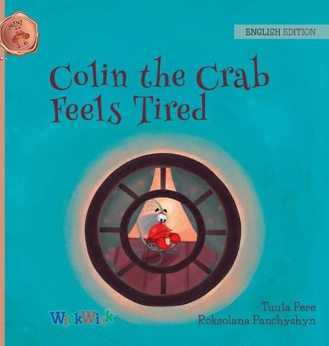 Cover image for Colin the Crab Feels Tired