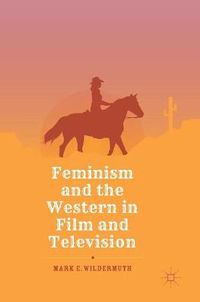 Cover image for Feminism and the Western in Film and Television