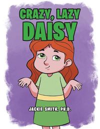 Cover image for Crazy, Lazy Daisy