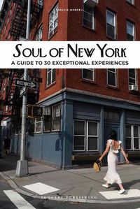 Cover image for Soul of New York: A Guide to 30 Exceptional Experiences