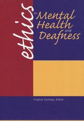 Cover image for Ethics in Mental Health and Deafness