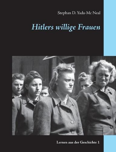 Cover image for Hitlers willige Frauen