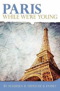 Cover image for Paris: While We're Young