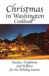 Cover image for Christmas in Washington Cookbook