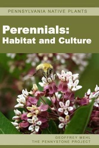 Cover image for Pennsylvania Native Plants / Perennials: Habitat and Culture