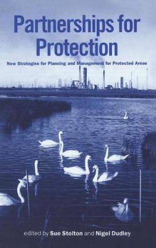 Cover image for Partnerships for Protection: New Strategies for Planning and Management for Protected Areas