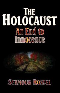 Cover image for The Holocaust: An End to Innocence