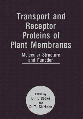 Cover image for Transport and Receptor Proteins of Plant Membranes: Molecular Structure and Function