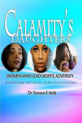 Cover image for Calamity's Daughters: Women Who Lead Despite Adversity