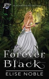 Cover image for Forever Black: A Romantic Thriller