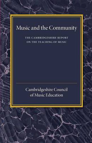 Cover image for The Cambridgeshire Report on the Teaching of Music: Music and the Community