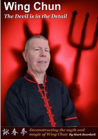 Cover image for Wing Chun - The Devil is in the Detail