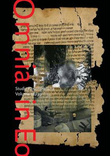 Cover image for Omnia in Eo: Studies on Jewish Books and Libraries in Honour of Adri Offenberg Celebrating the 125th Anniversary of the Bibliotheca Rosenthaliana in Amsterdam