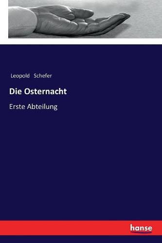 Die Osternacht: Erste Abteilung