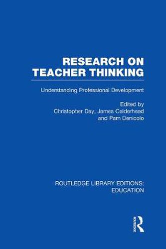 Cover image for Research on Teacher Thinking (RLE Edu N): Understanding Professional Development